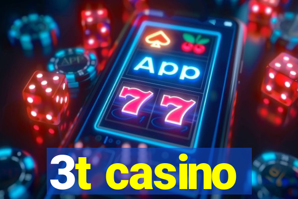 3t casino